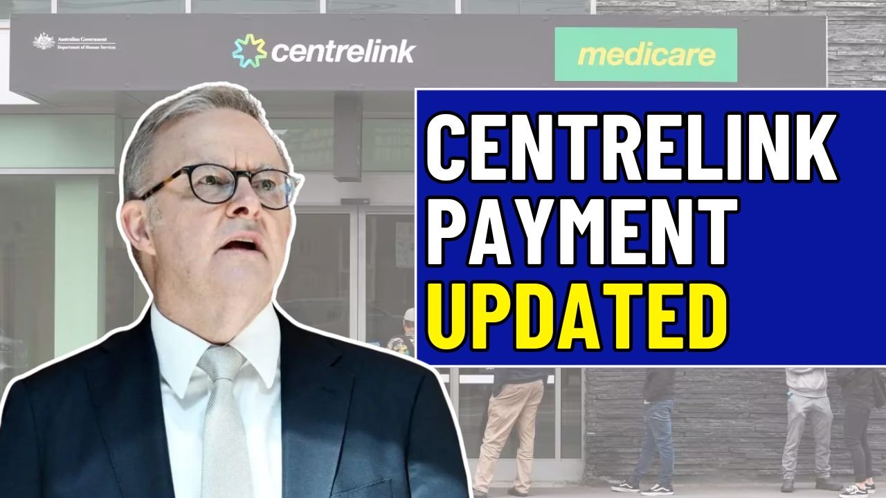 Centrelink Payment Updated