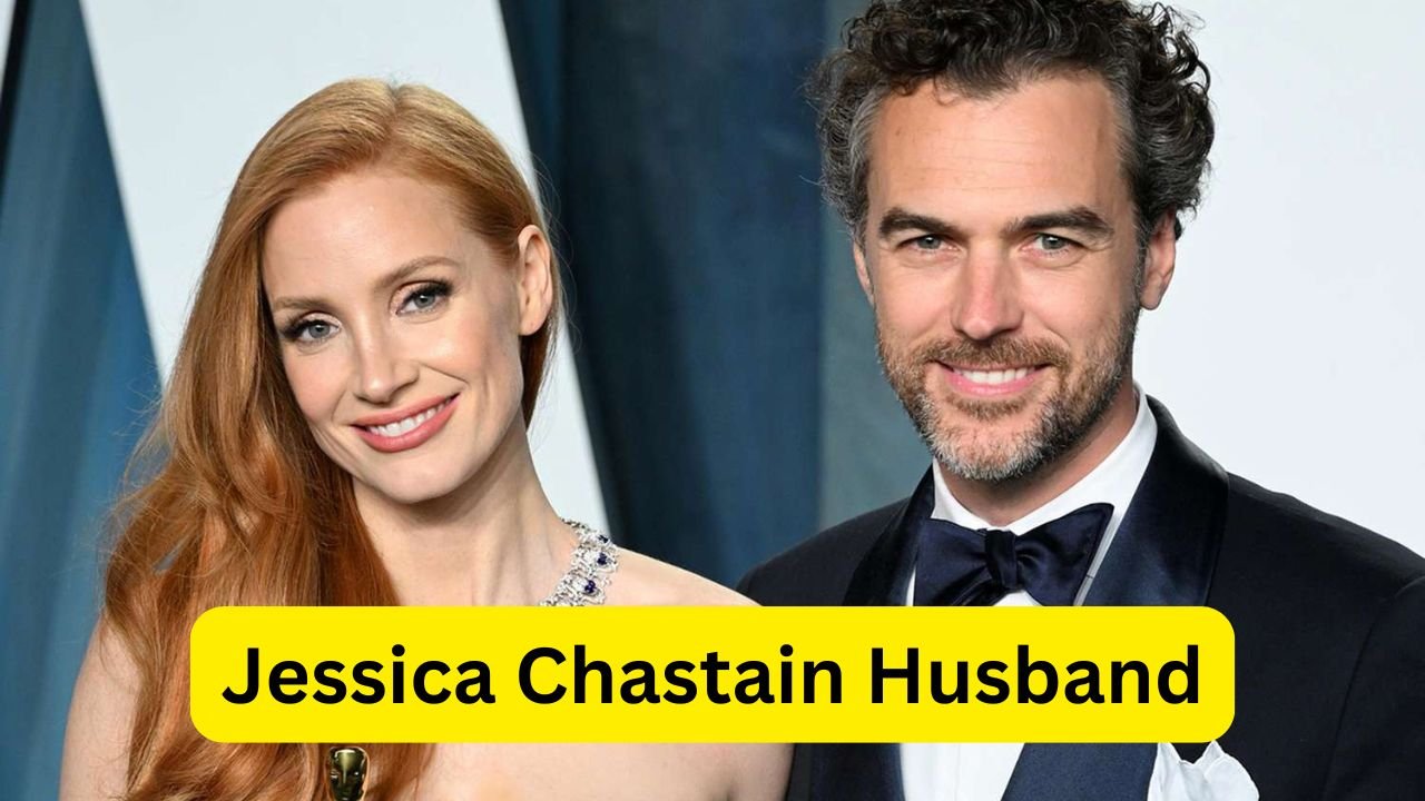 Jessica Chastain Husband